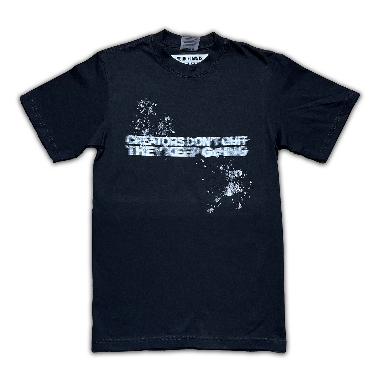 Creator's Don't Quit They Keep Going - Tee
